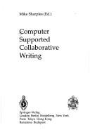 Computer supported collaborative writing by Sharples, Mike