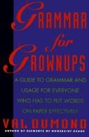 Cover of: Grammar for grownups by Val Dumond