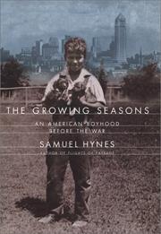 Cover of: The growing seasons: an American boyhood before the war