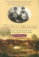 Cover of: The last full measure by Richard Moe