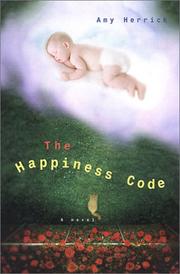 Cover of: The happiness code by Amy Herrick