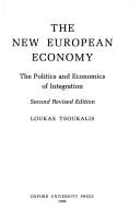 Cover of: The new European economy by Loukas Tsoukalis