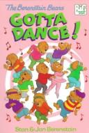 Cover of: The Berenstain Bears gotta dance!