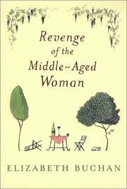 Cover of: Revenge of the middle-aged woman by Elizabeth Buchan, Elizabeth Buchan