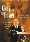 Cover of: glory and the power | Marty, Martin E.