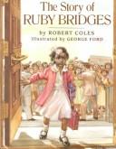Cover of: The story of Ruby Bridges by Coles, Robert.
