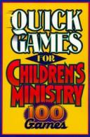 Cover of: Quick games for children's ministry