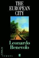 Cover of: The European city by Leonardo Benevolo