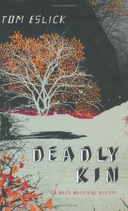 Cover of: Deadly kin: a White Mountains mystery