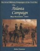 Cover of: The Atlanta campaign: May-November, 1864