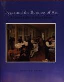 Cover of: Degasand the business of art: a cotton office in New Orleans