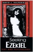 Cover of: Seeking Ezekiel: text and psychology