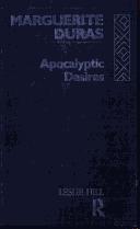 Cover of: Marguerite Duras: apocalyptic desires