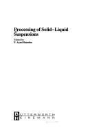 Cover of: Processing of solid-liquid suspensions | 