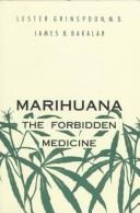 Marihuana, the forbidden medicine by Lester Grinspoon