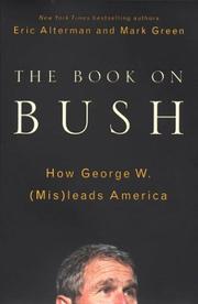 Cover of: The book on Bush by Eric Alterman