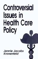Cover of: Controversial issues in health care policy by Jennie J. Kronenfeld