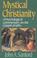 Cover of: Mystical Christianity