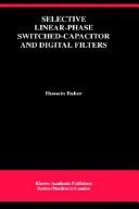 Selective linear-phase switched-capacitor and digital filters by H. Baher