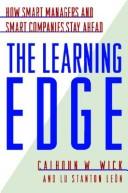 Cover of: The learning edge: how smart managers and smart companies stay ahead
