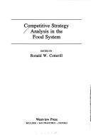 Cover of: Competitive strategy analysis in the food system