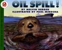 Cover of: Oil spill!
