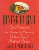 Dining by rail by Porterfield, James D.