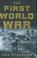 Cover of: The First World War