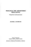 Cover of: Teología del ministerio educativo: perspectivas latinoamericanas