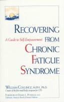 Cover of: Recovering from chronic fatigue syndrome by William Collinge