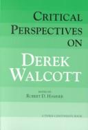 Critical perspectives on Derek Walcott by Robert D. Hamner