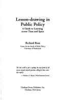 Cover of: Lesson-drawing in public policy: a guide to learning across time and space