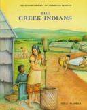 The Creek Indians by Ellen Scordato