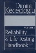 Cover of: Reliability and life testing handbook by Dimitri Kececioglu