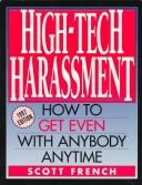 Cover of: High-tech harassment: how to get even with anybody anytime