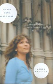Cover of: Do You Hear What I Hear? Religious Calling, the Priesthood, and My Father