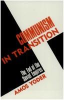 Cover of: Communism in transition: the end of the Soviet empires