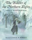 Cover of: The fiddler of the Northern Lights by Natalie Kinsey-Warnock