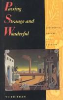 Cover of: Passing strange and wonderful by Yi-fu Tuan