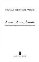 Cover of: Anna, Ann, Annie