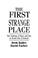 Cover of: The first strange place