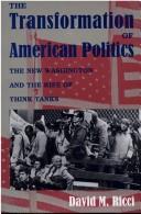 Cover of: The transformation of American politics | David M. Ricci