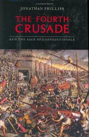 Cover of: The Fourth Crusade and the sack of Constantinople by Jonathan Phillips