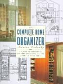 Cover of: The complete home organizer by Maxine Ordesky