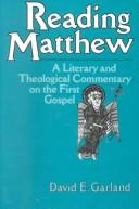 Cover of: Reading Matthew: a literary and theological commentary on the first gospel