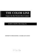 Cover of: The color line by John Hope Franklin