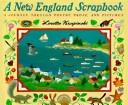 Cover of: A New England scrapbook: a journey through poetry, prose, and pictures