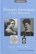 Cover of: Women inventors & their discoveries