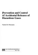 Cover of: Prevention and control of accidental releases of hazardous gases