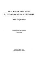 Cover of: Anti-Jewish prejudices in German-Catholic sermons